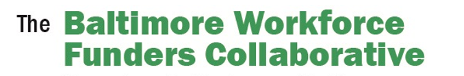 The Baltimore Workforce Funders Collaborative